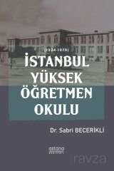 İstanbul Yüksek Öğretmen Okulu (1924-1978) - 1