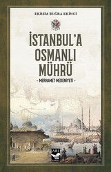İstanbul'a Osmanlı Mührü - Arı Sanat Yayınevi