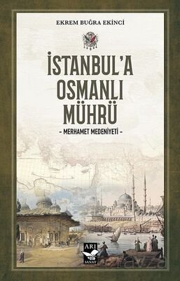 İstanbul'a Osmanlı Mührü - 1