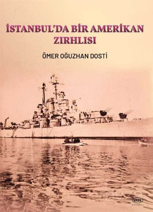 İstanbul'da Bir Amerikan Zırhlısı - Zeus Kitabevi