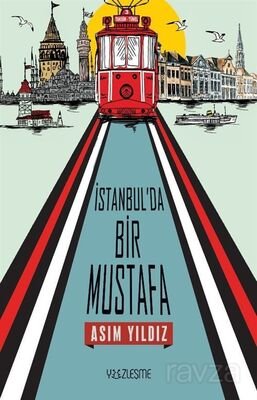İstanbul'da Bir Mustafa - 1