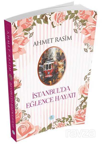 İstanbulda Eğlence Hayatı - Maviçatı Yayınları