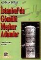 İstanbul'da Gömülü Meşhur Adamlar - 1
