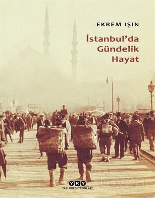 İstanbul'da Gündelik Hayat (Karton Kapak) - 1