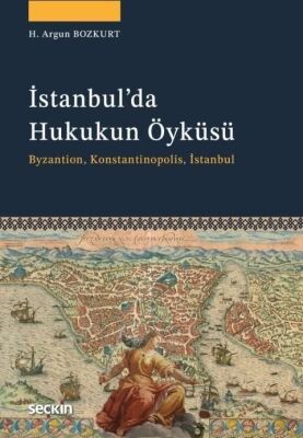 İstanbul'da Hukukun Öyküsü - 1