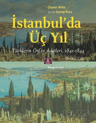 İstanbul'da Üç Yıl (1.Cilt) - Kitap Yayınevi