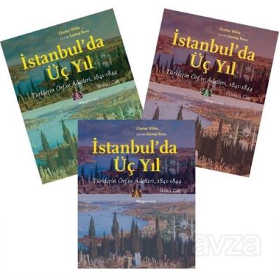 İstanbul'da Üç Yıl (3 Cilt-Takım) Türklerin Örf ve Âdetleri 1841-1844 - 1