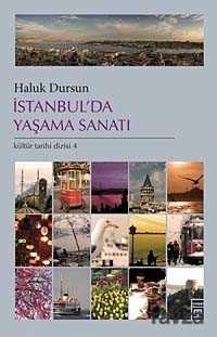 İstanbul'da Yaşama Sanatı - Timaş Yayınları