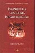İstanbul'da Yeni Roma İmparatorluğu - 1