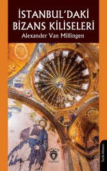 İstanbul'daki Bizans Kiliseleri - Dorlion Yayınevi