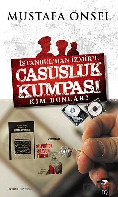 İstanbul'dan İzmir'e Casusluk Kumpası - 1