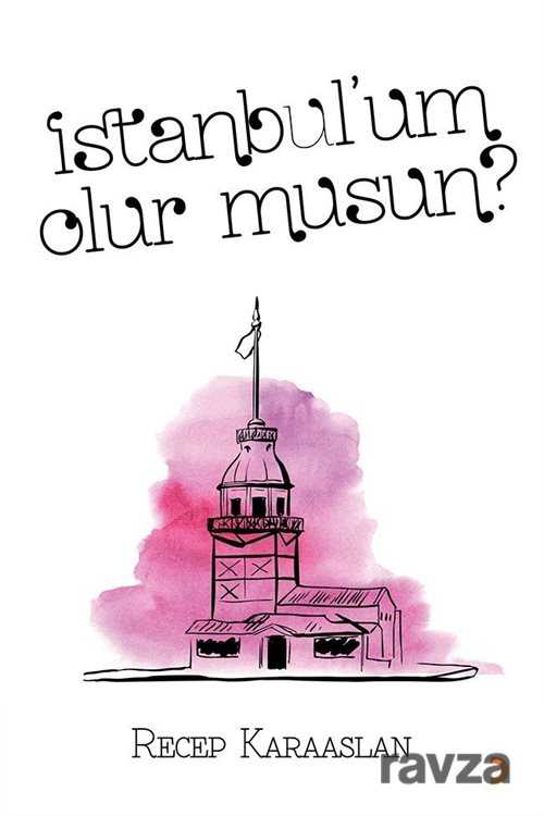 İstanbul'um olur musun? - 1