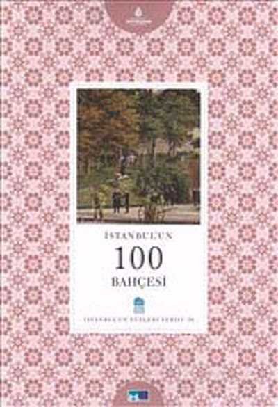 İstanbul'un 100 Bahçesi - 1