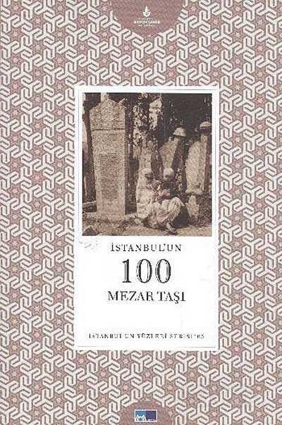 İstanbul'un 100 Mezar Taşı - 1