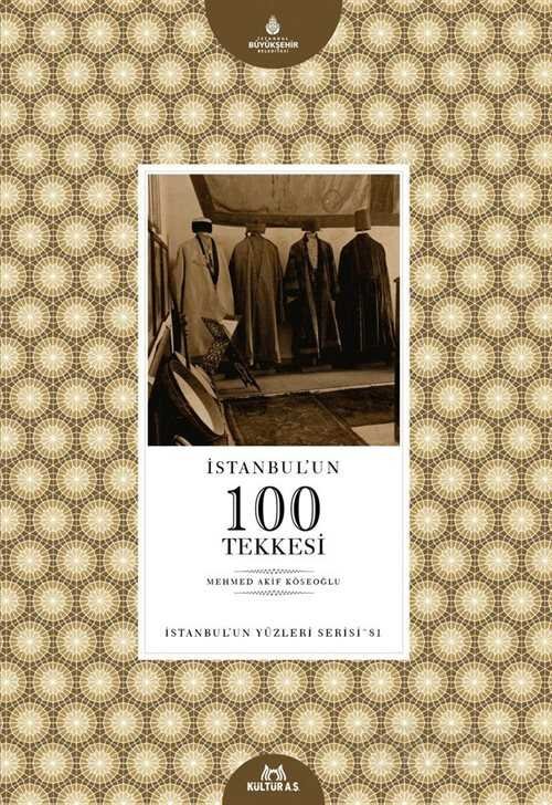 İstanbul'un 100 Tekkesi - 1