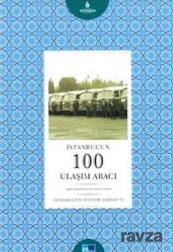 İstanbul'un 100 Ulaşım Aracı - 1