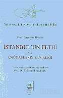 İstanbul'un Fethi Cilt 1/Çağdaşların Tanıklığı - İstanbul Fetih Cemiyeti Yayınları