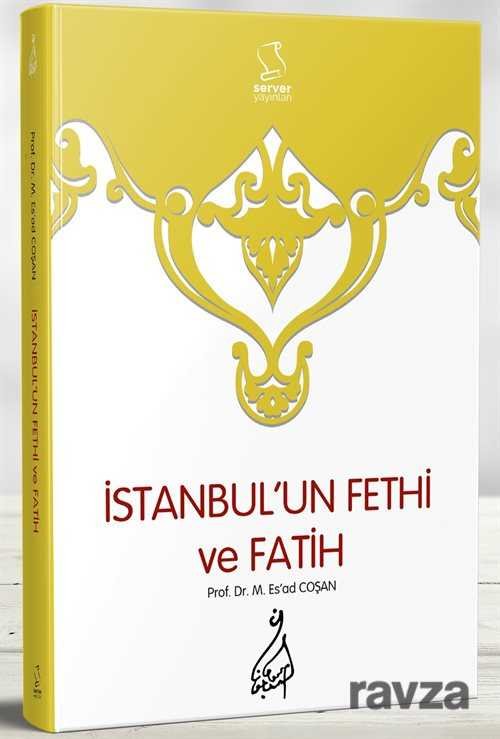 İstanbul'un Fethi ve Fatih - 7