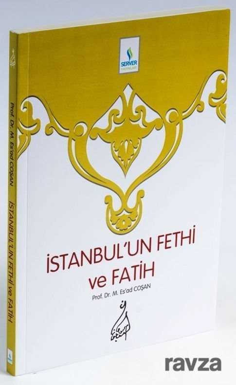 İstanbul'un Fethi ve Fatih - 1