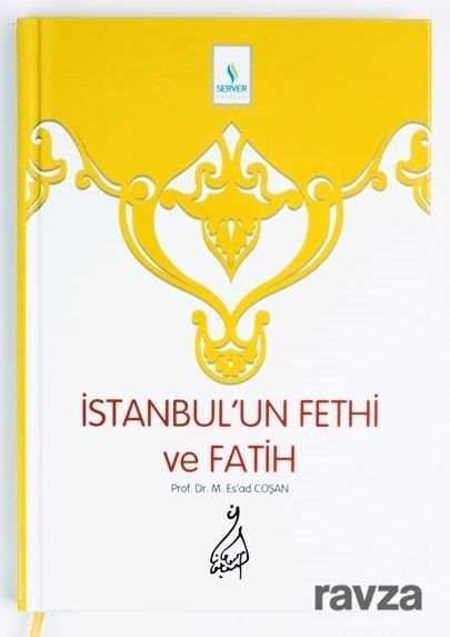 İstanbul'un Fethi ve Fatih - 4
