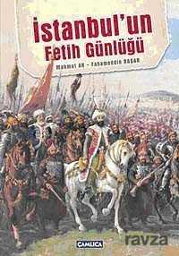 İstanbul'un Fetih Günlüğü - Çamlıca Basım Yayın