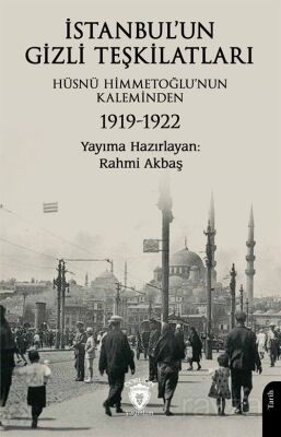 İstanbul'un Gizli Teşkilatları 1919-1922 - 1