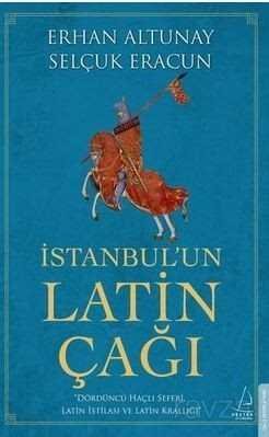 İstanbulun Latin Çağı - 1