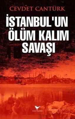 İstanbul'un Ölüm Kalım Savaşı - 1