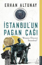 İstanbul'un Pagan Çağı - Destek Yayınları