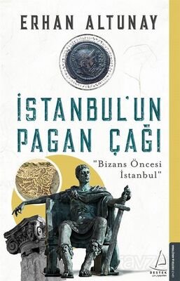 İstanbul'un Pagan Çağı - 1