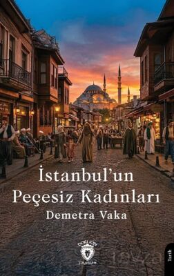İstanbul'un Peçesiz Kadınları - 1