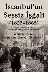 İstanbul'un Sessiz İşgali (1823-1865) - Dorlion Yayınevi