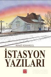 İstasyon Yazıları - Kutlu Yayınevi