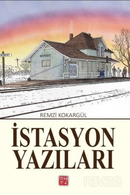 İstasyon Yazıları - 1