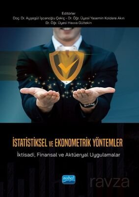 İstatiksel Ve Ekonometrik Yöntemler - İktisadi, Finansal ve Aktüeryal Uygulamalar - 1