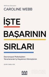 İşte Başarının Sırları: Davranışsal Psikolojiden Yararlanarak İş Hayatınızı Dönüştürün - Mundi