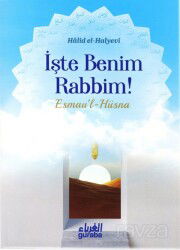 İşte Benim Rabbim! - Guraba Yayınları