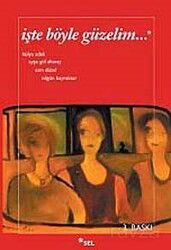İşte Böyle Güzelim - Sel Yayınları