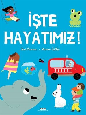 İşte Hayatımız! - 1