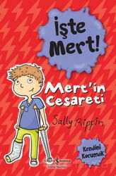 İşte Mert! Mert'in Cesareti / Kendini Korumak - İş Bankası Yayınları