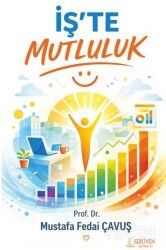İş'te Mutluluk - Serüven Kitap (Ordu)