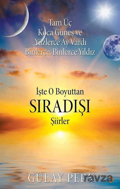 İşte O Boyuttan Sıradışı Şiirler - 1