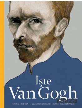 İşte Van Gogh - Hep Kitap