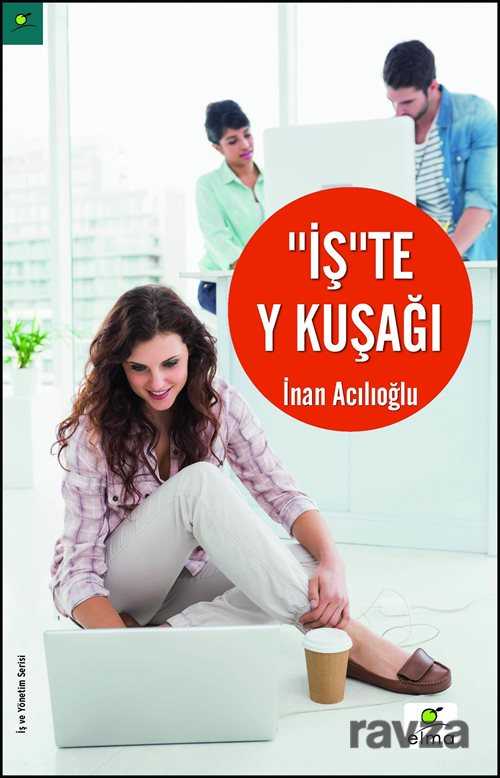 İş'te Y Kuşağı - Elma Yayınevi