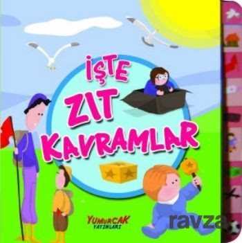 İşte Zıt Kavramlar - 1