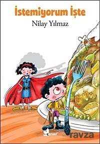 İstemiyorum İşte - Çınar Yayınları