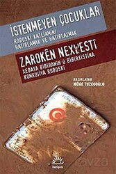 İstenmeyen Çocuklar - Roboski Katliamını Hatırlamak ve Hatırlatmak - İletişim Yayınları