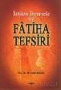 İstiaze Besmele ve Fatiha Tefsiri - Akçağ Yayınları