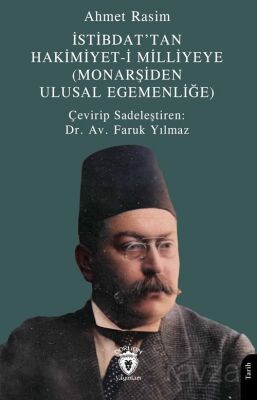 İstibdat'tan Hakimiyet-i Milliyeye (Monarşiden Ulusal Egemenliğe) - 1