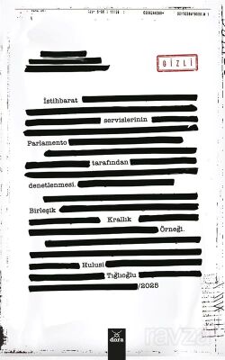 İstihbarat Servislerinin Parlemento Tarafından Denetlenmesi Birleşik Krallık Örneği - 1